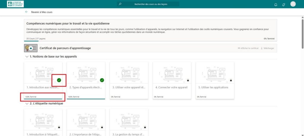Au fur et à mesure que vous avancez dans votre parcours d’apprentissage, vous remarquerez des crochets verts sur chaque module pour indiquer qu’ils ont été complétés. Vous verrez également une barre de pourcentage de complétion sur chaque module.